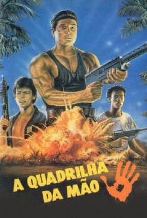 Filme A Quadrilha da Mão 1986