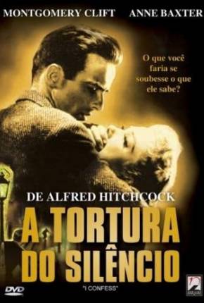 Filme A Tortura do Silêncio / I Confess 1953