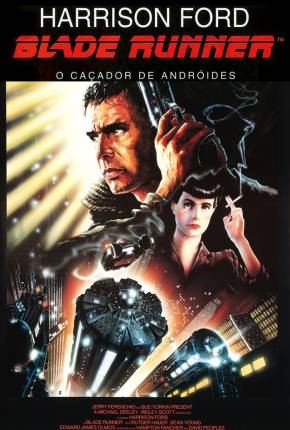 Filme Blade Runner - O Caçador de Androides 1982