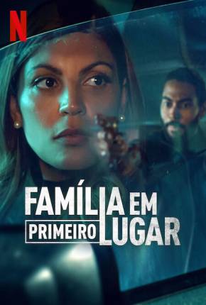 Série Família em Primeiro Lugar - 1ª Temporada Legendada 2023