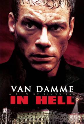 Filme Hell - A Ira Está Solta / In Hell 2003