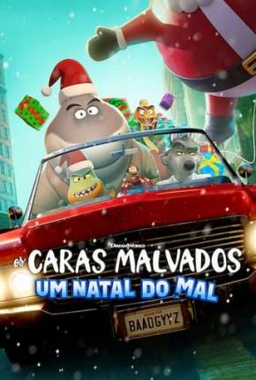 Filme Os Caras Malvados - Um Natal do Mal 2023