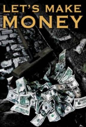Filme Lets Make Money - Legendado 2008