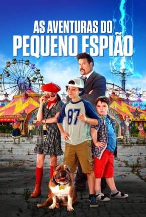 Filme As Aventuras do Pequeno Espião 2021