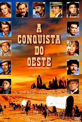 Filme A Conquista do Oeste / How the West Was Won 1962