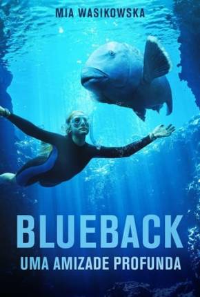 Filme Blueback - Uma Amizade Profunda 2023