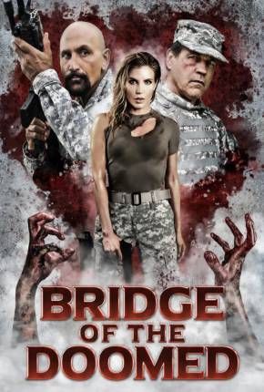 Filme Bridge of the Doomed - Legendado 2022