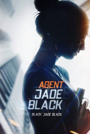 Filme Jade Black - A Agente Secreta 2020