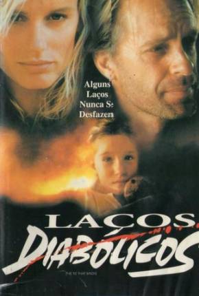 Filme Laços Diabólicos / The Tie That Binds 1995