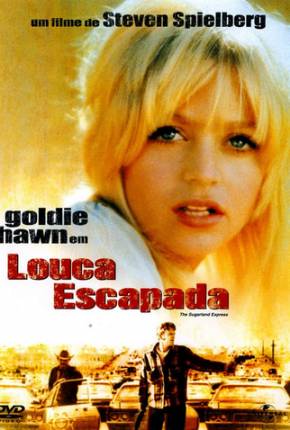 Filme Louca Escapada - The Sugarland Express 1974