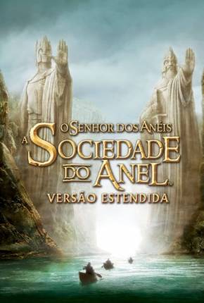 Filme O Senhor dos Anéis - A Sociedade do Anel - The Lord of the Rings: The Fellowship of the Ring 2001