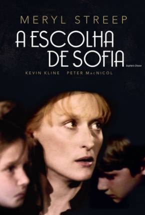 Filme A Escolha de Sofia 1982