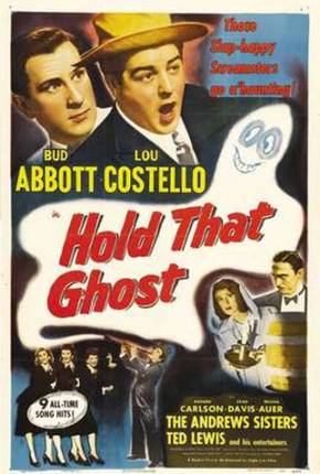 Filme Abbott e Costello - Agarra-me Esse Fantasma / Hold That Ghost 1941