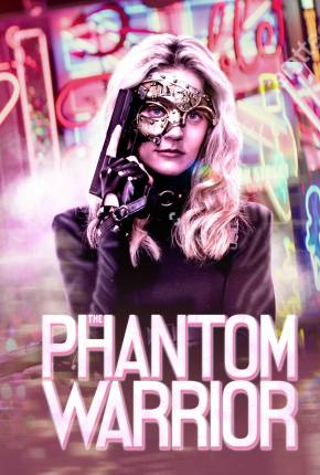 Filme The Phantom Warrior - Legendado 2024