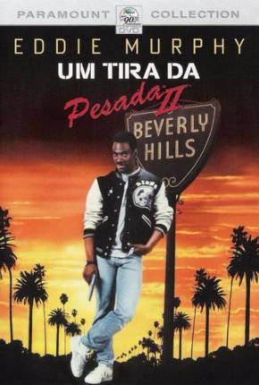 Filme Um Tira da Pesada II / Beverly Hills Cop II 1987