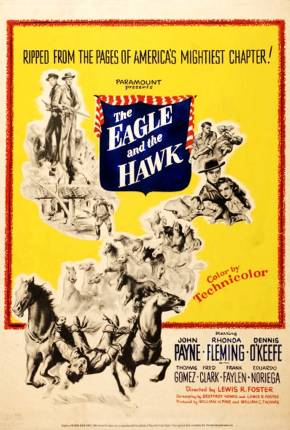 Filme A Águia e o Gavião / The Eagle and the Hawk - Legendado 1950