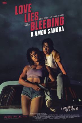 Filme Love Lies Bleeding - O Amor Sangra - Legendado 2024