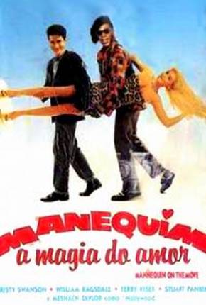 Filme Manequim - A Magia do Amor / Mannequin: On the Move 1991