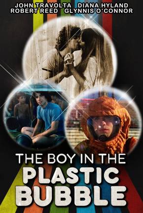 Filme O Menino da Bolha de Plástico / The Boy in the Plastic Bubble 1976
