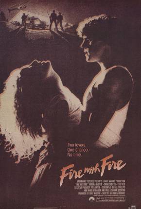 Filme O Primeiro Ano do Resto de Nossas Vidas / Fire with Fire 1986