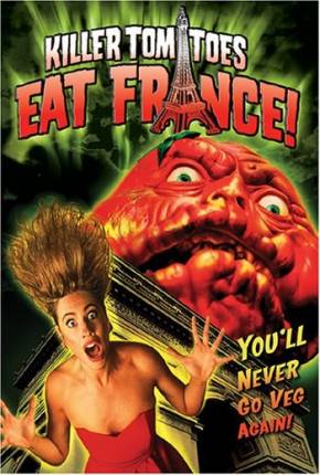 Filme Os Tomates Assassinos Atacam a França / Killer Tomatoes Eat France 1992