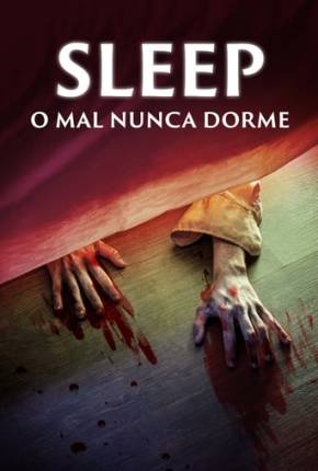 Filme Sleep - O Mal Nunca Dorme 2023