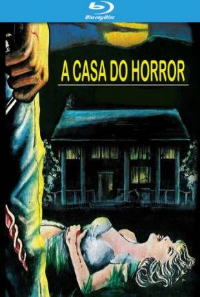 Filme A Casa do Horror / Horror House on Highway Five - Legendado 1985