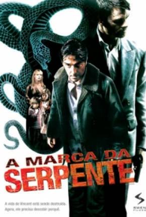 Filme A Marca da Serpente / Le serpent - Legendado 2006