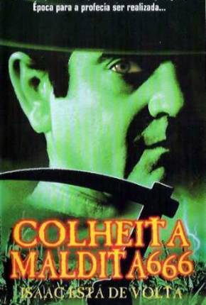 Filme Colheita Maldita 666 - Isaac Está de Volta / Children of the Corn 666: Isaacs Return 1999