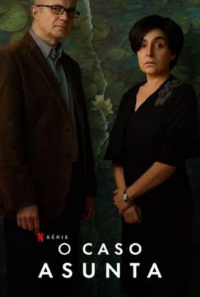 Série O Caso Asunta - 1ª Temporada 2024