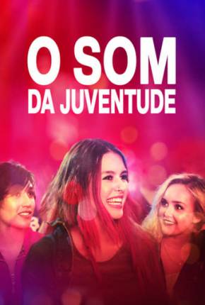 Filme O Som da Juventude 2022