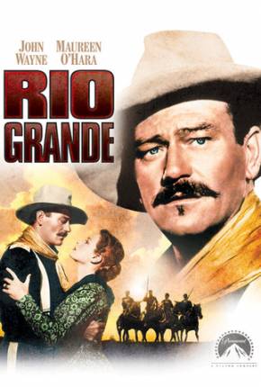 Filme Rio Grande / Rio Bravo 1950