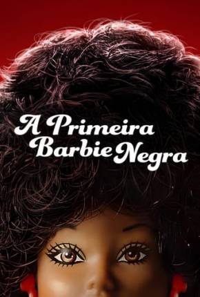 Filme A Primeira Barbie Negra 2024