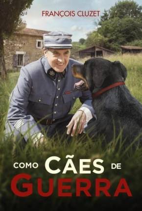 Filme Como Cães de Guerra 2018