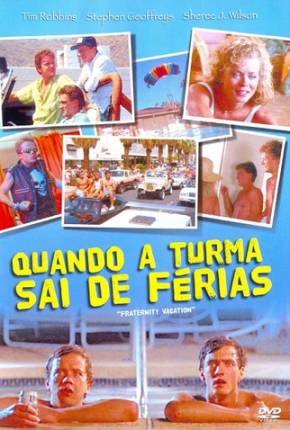 Filme Férias da Pesada / Fraternity Vacation 1985