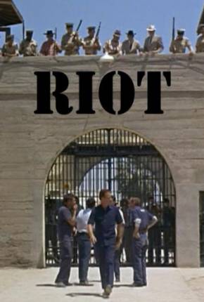 Filme Os Amotinados do Presídio / Riot 1969