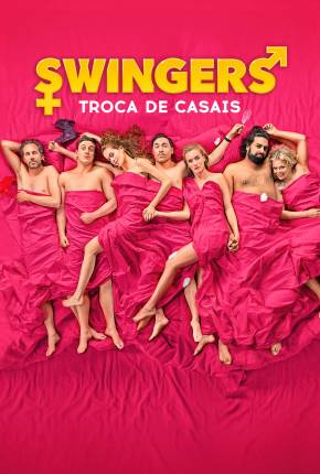 Filme Swingers - Troca de Casais 2019