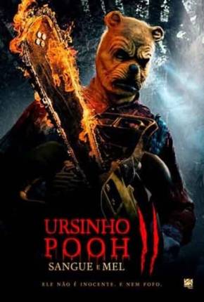Filme Ursinho Pooh - Sangue e Mel 2 - Legendado 2024