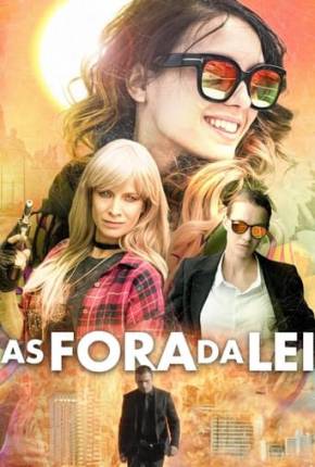 Filme As Fora da Lei 2019