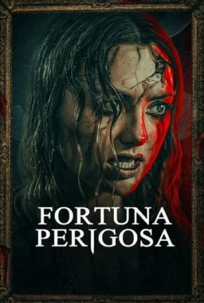 Filme Fortuna Perigosa - Legendado 2024