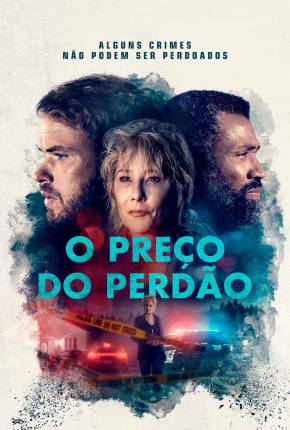 Filme O Preço do Perdão 2022