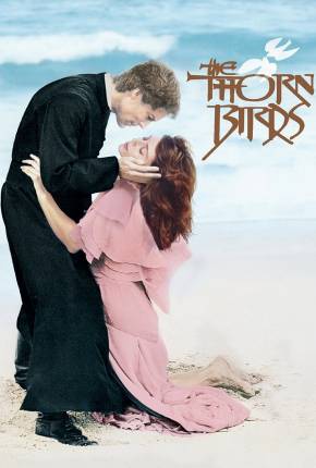 Série Pássaros Feridos / The Thorn Birds 1983