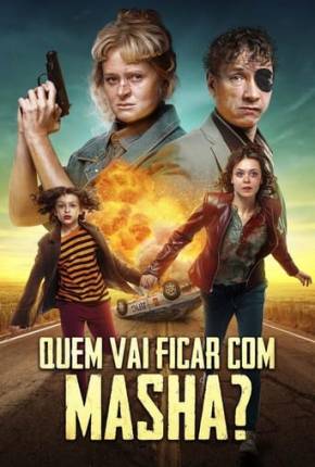 Filme Quem Vai Ficar com Masha? 2022