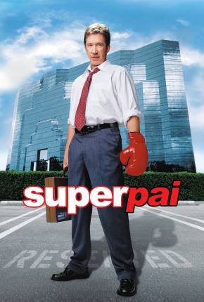 Filme Super Pai / Joe Somebody 2001