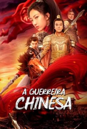 Filme A Guerreira Chinesa 2022