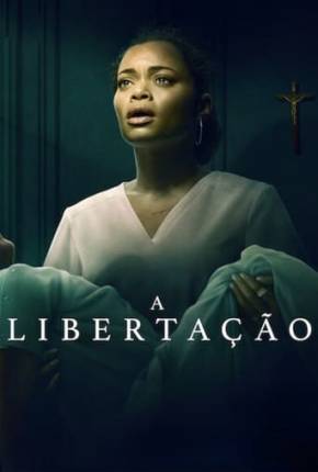 Filme A Libertação 2024