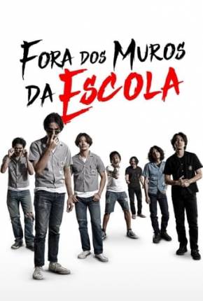 Filme Fora dos Muros da Escola 2021