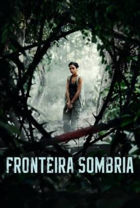 Filme Fronteira Sombria 2024