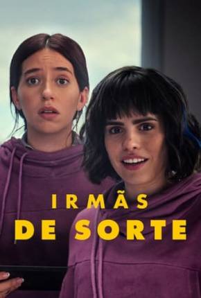 Filme Irmãs de Sorte 2024