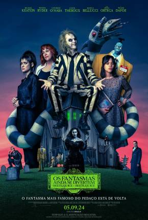 Filme Os Fantasmas Ainda se Divertem - Beetlejuice Beetlejuice - CAM Legendado 2024